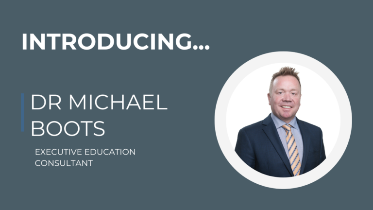 Introducing Dr Michael Boots, Executive Education Consultant