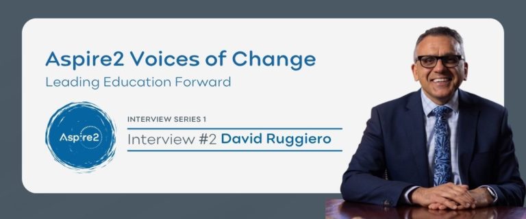 Voices of Change – Leading Education Forward – Featuring David Ruggiero